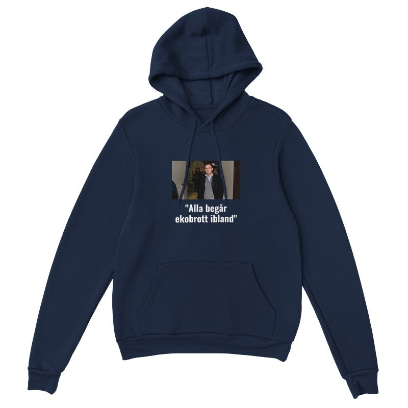 Alla begår ekobrott ibland - Hoodie